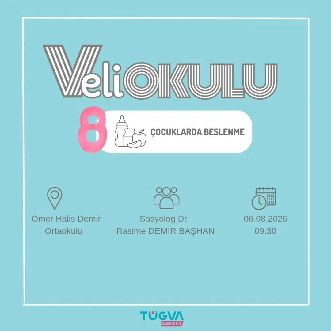 Veli Okulu’nda Bu Hafta 'Çocuklarda Beslenme' Konusu Ele Alınıyor