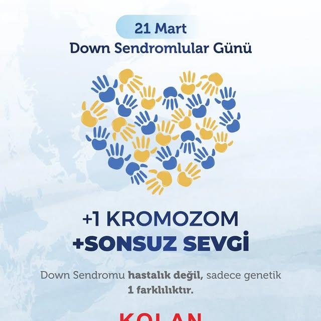 Kolan Hastaneler Grubu, Down Sendromu Farkındalık Günü'nde Mesaj Yayınladı