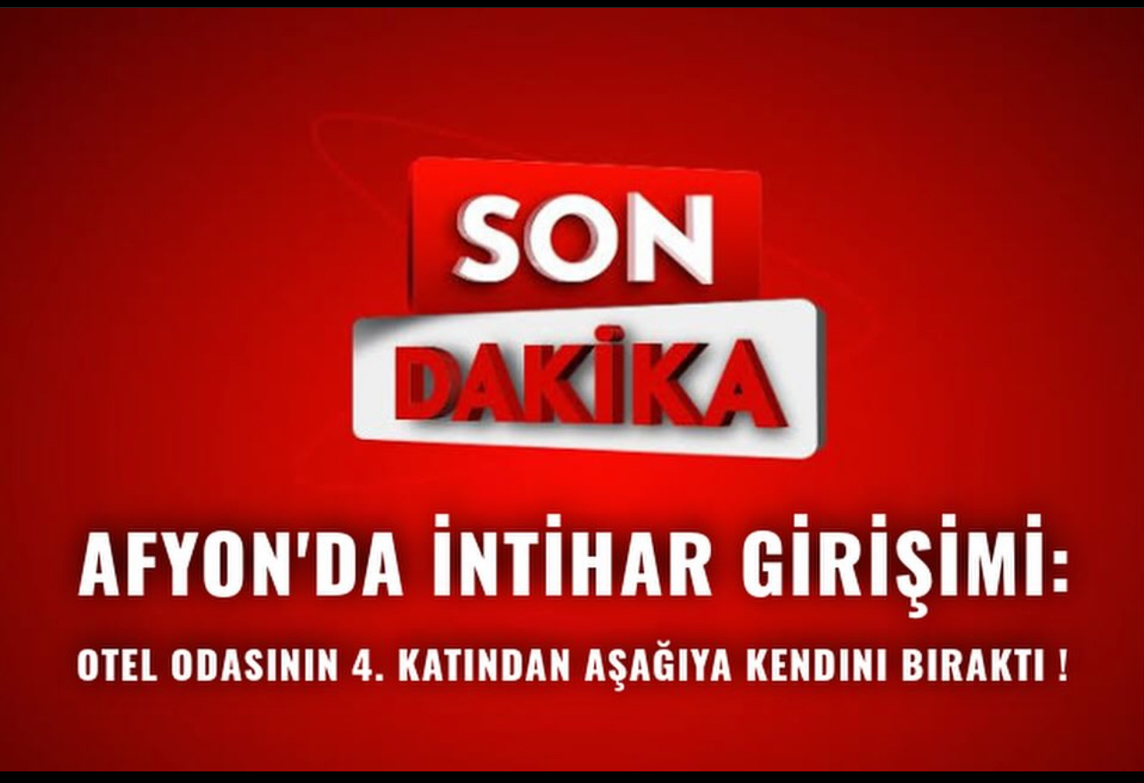 Korkunç Olay: Afyon'da Bir Kişi Otelin 4. Katından Atlayarak İntihar Girişiminde Bulundu