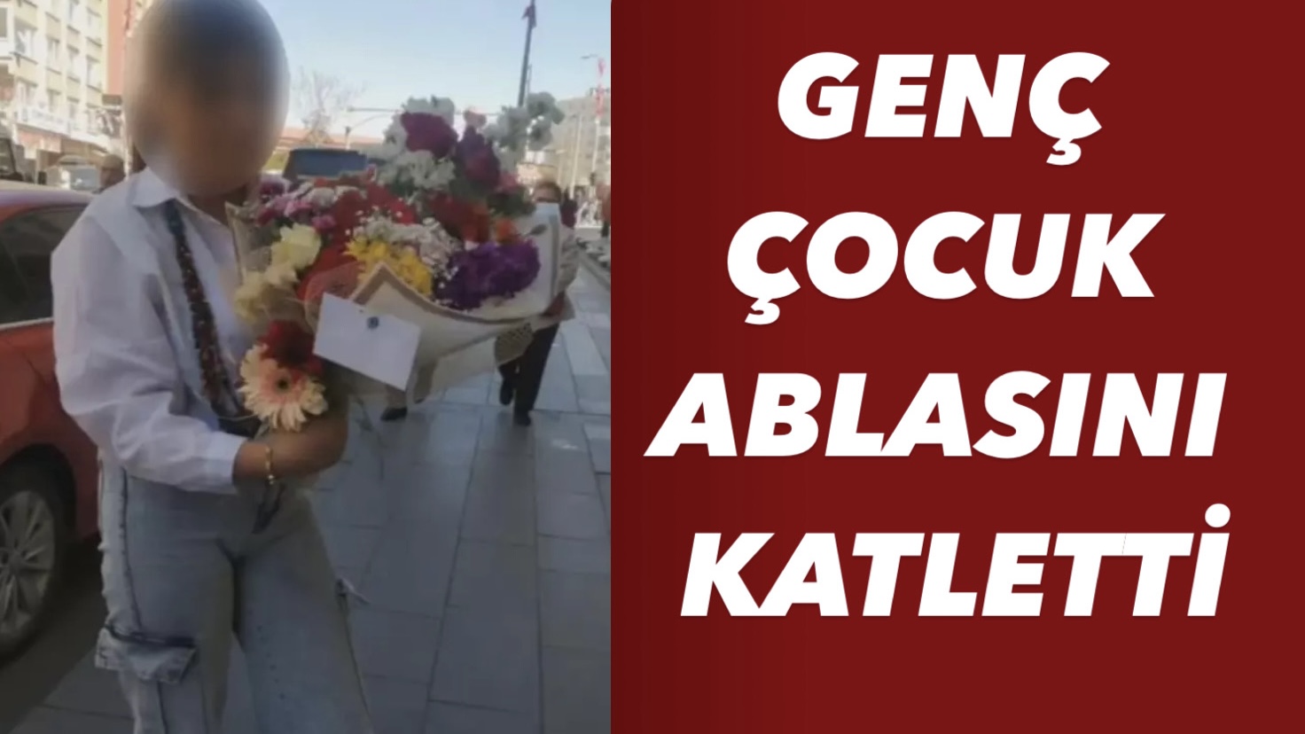 GENÇ ÇOCUK ABLASINI KAYLETTİ