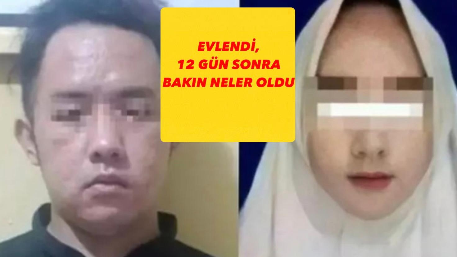 EVLENDİ, 12 GÜN SONRA BAKIN NELER OLDU